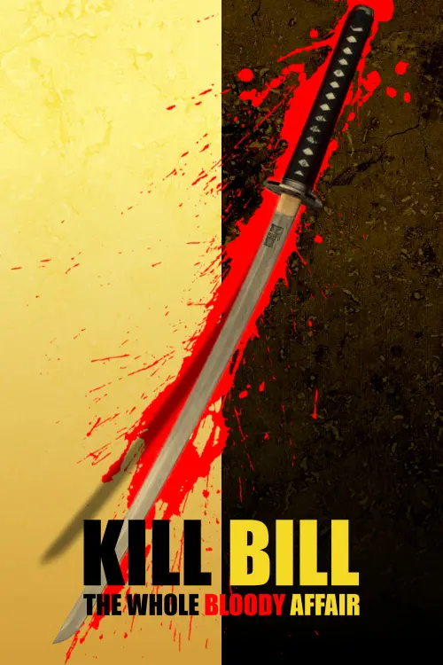 Movie poster "Kill Bill: The Whole Bloody Affair"