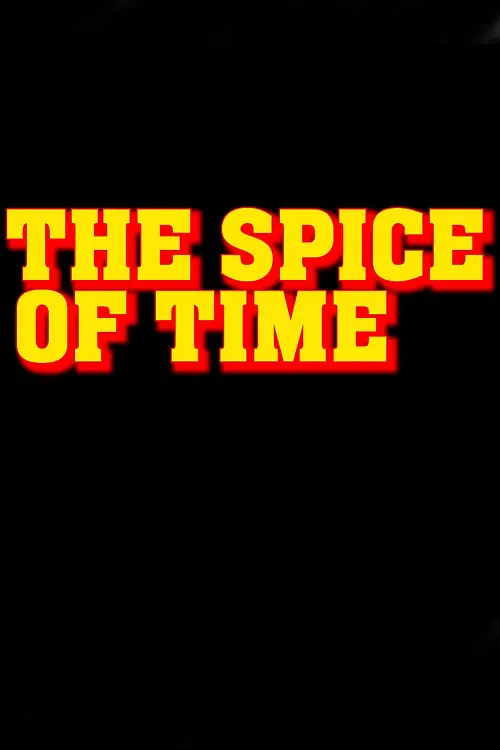 Movie poster "The Spice Of Time"