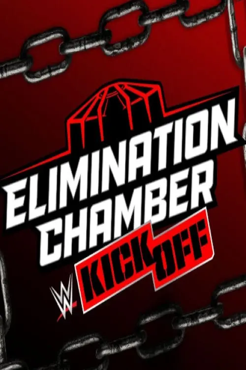 Movie poster "WWE Elimination Chamber 2025 Kickoff"