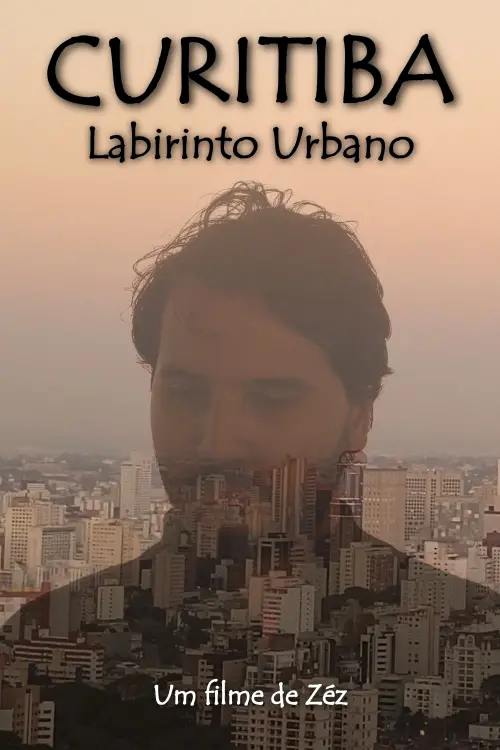 Movie poster "Curitiba: Labirinto Urbano"