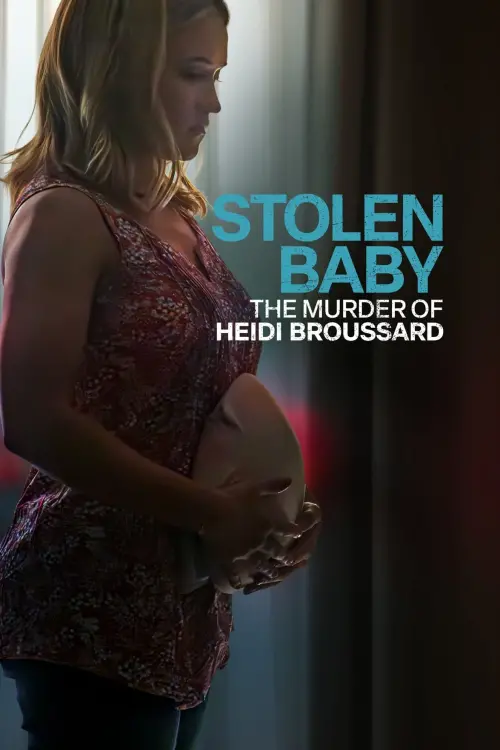 Movie poster "Stolen Baby: The Murder Of Heidi Broussard"