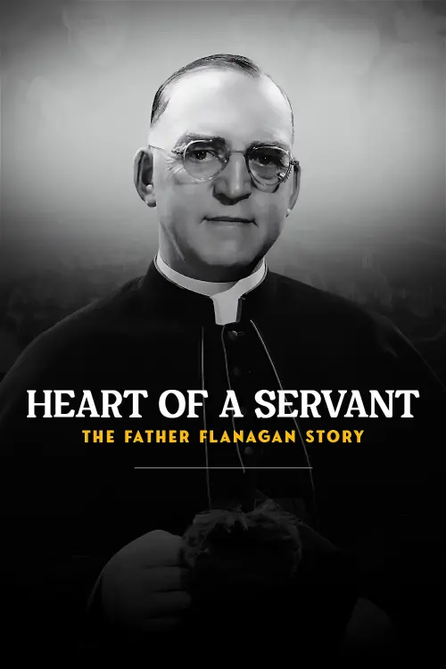 Movie poster "Heart of a Servant: The Father Flanagan Story"