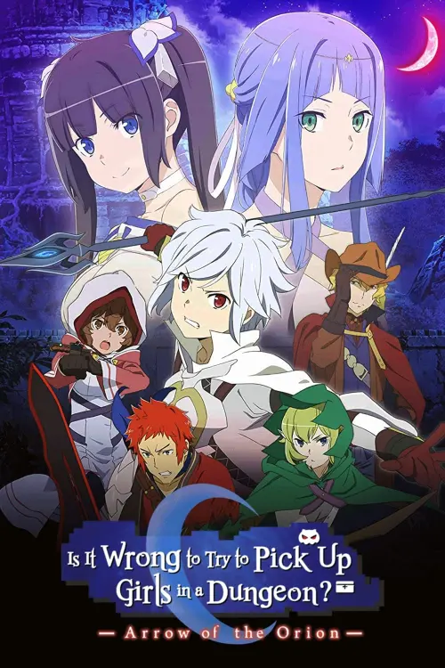 Movie poster "Is It Wrong to Try to Pick Up Girls in a Dungeon?: Arrow of the Orion"