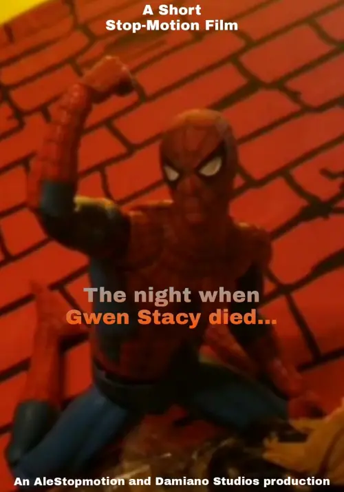 Movie poster "The  Night When Gwen Stacy Died (Short Stop-motion)"