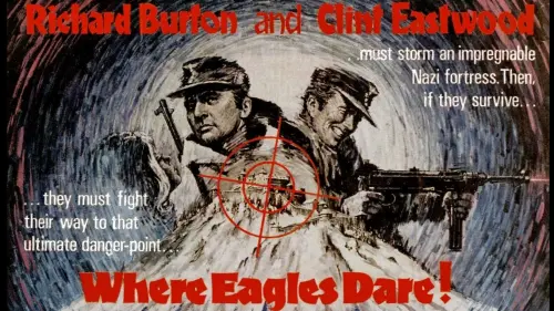 Watch film Where Eagles Dare | Where Eagles Dare Theatrical Trailer