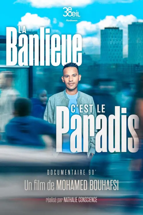 Movie poster "La banlieue, c’est le paradis"