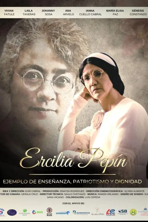 Movie poster "Ercilia Pepín: ejemplo de enseñanza, patriotismo y dignidad"