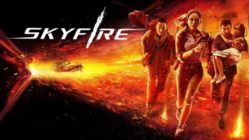 Watch film Skyfire | SKYFIRE - Trailer #1