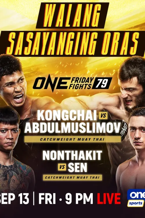 Movie poster "ONE Friday Fights 79: Chanaidonmueang vs. Abdulmuslimov"