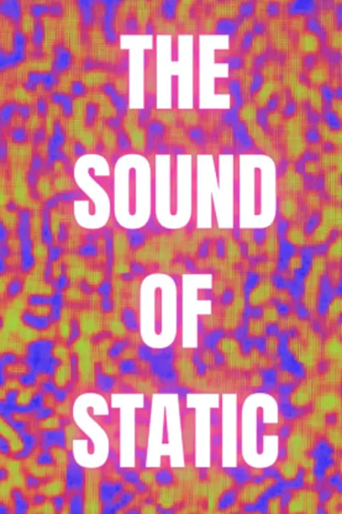 Movie poster "The Sound of Static"