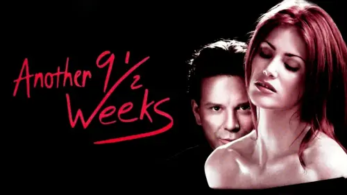 Watch film Another 9 1/2 Weeks | Another 9 1/2 Weeks - Trailer