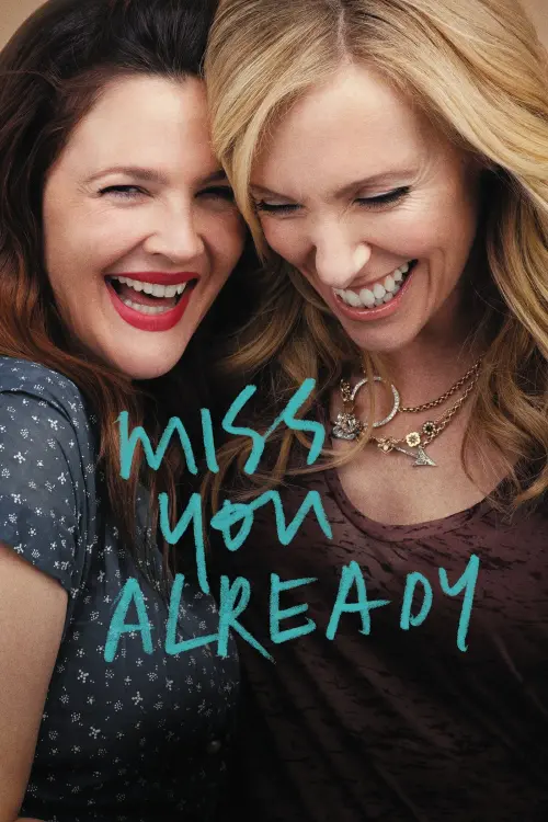 Movie poster "Miss You Already"