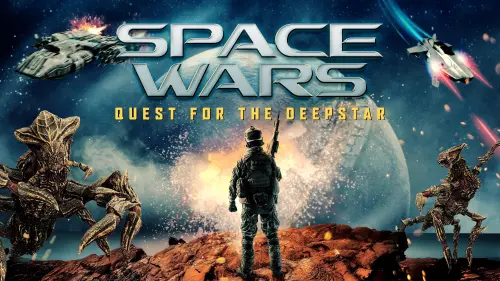 Watch film Space Wars: Quest for the Deepstar | Trailer