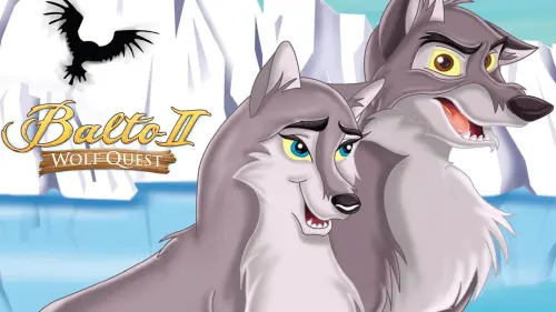 Watch film Balto II: Wolf Quest | Balto II  Wolf Quest trailer