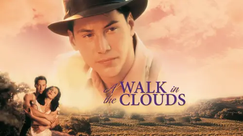 Watch film A Walk in the Clouds | Trailer