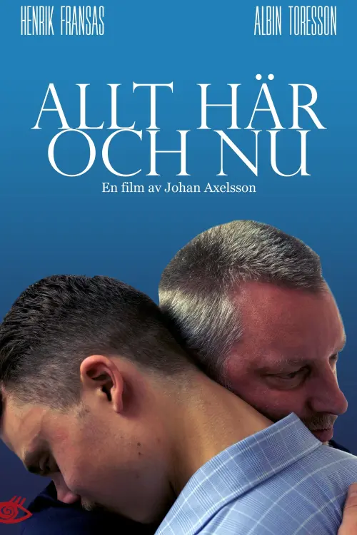 Movie poster "Allt här och nu"