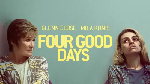 Watch film Four Good Days | Four Good Days | Official Trailer (HD) | Vertical Entertainment