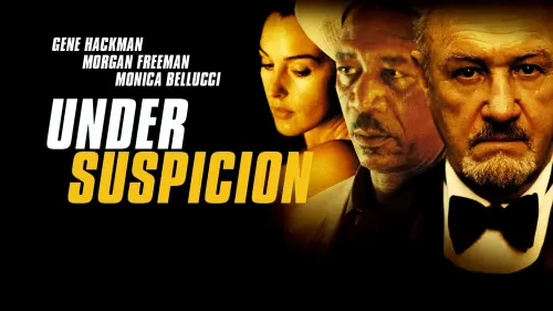 Watch film Under Suspicion | Trailer