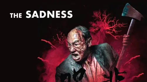 Watch film The Sadness | The Sadness (2021) Red Band Trailer | Zombie Horror Movie