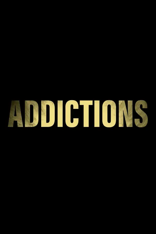 Movie poster "Addictions"