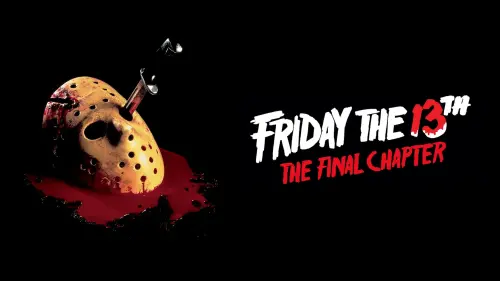 Watch film Friday the 13th: The Final Chapter | Friday the 13th Part - IV: The Final Chapter - Trailer