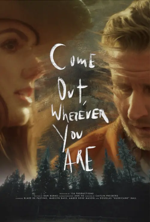 Movie poster "Come Out, Wherever You Are"