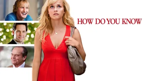 Watch film How Do You Know | Official Trailer