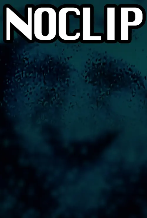 Movie poster "NOCLIP"