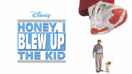 Watch film Honey, I Blew Up the Kid | Honey, I Blew Up the Kid Trailer