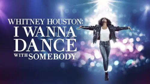 Watch film Whitney Houston: I Wanna Dance with Somebody | Official Trailer