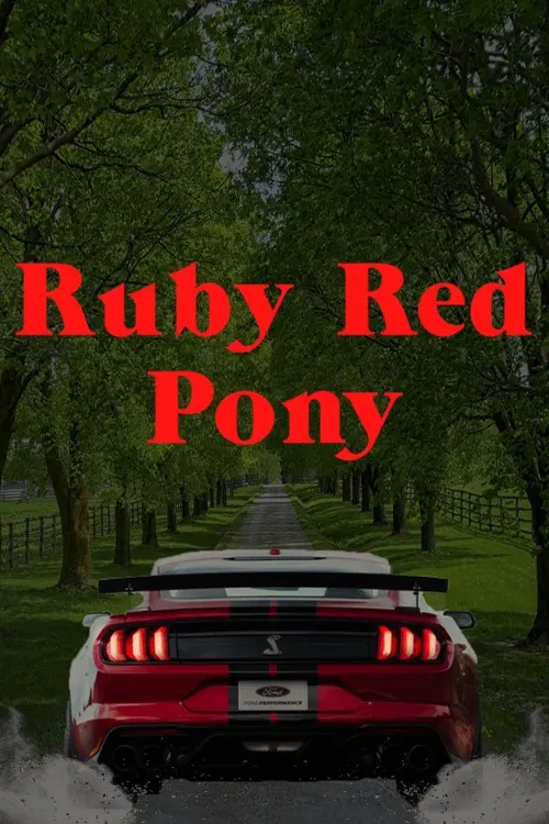 Movie poster "Ruby Red Pony"