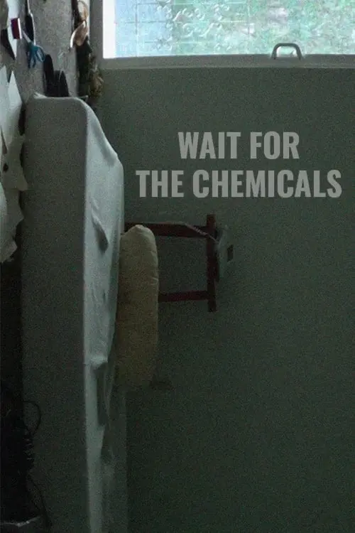 Movie poster "Wait for the Chemicals"