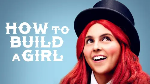 Watch film How to Build a Girl | How to Build a Girl - Official Trailer | HD | IFC Films