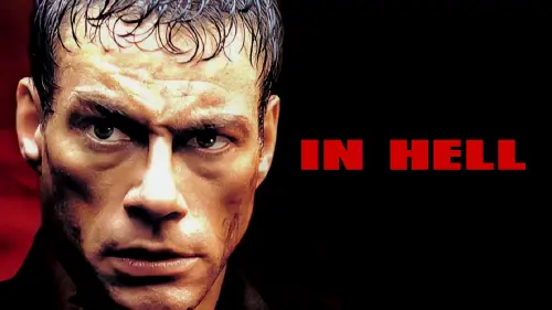 Watch film In Hell | Jean-Claude Van Damme - In Hell Trailer [2003]