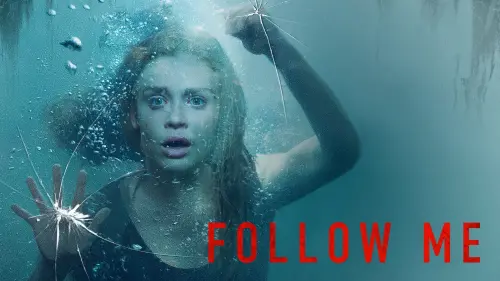 Watch film Follow Me | No Escape | Official Trailer (HD) | Vertical Entertainment