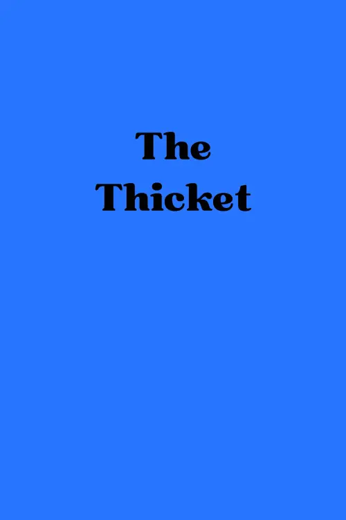 Movie poster "The Thicket"