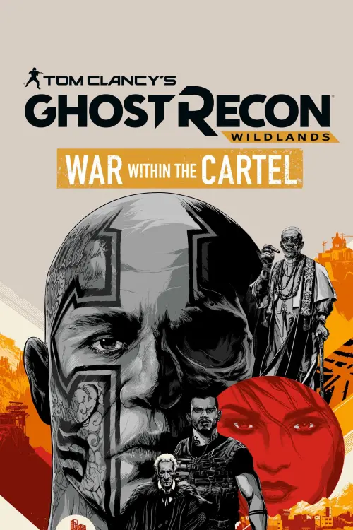 Movie poster "Tom Clancy’s Ghost Recon Wildlands: War Within The Cartel"