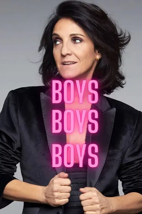 Movie poster "Florence Foresti : Boys Boys Boys"