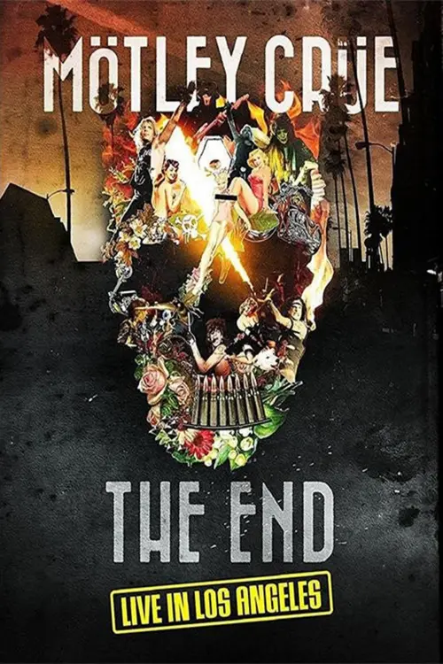 Movie poster "Mötley Crüe: The End - Live in Los Angeles"