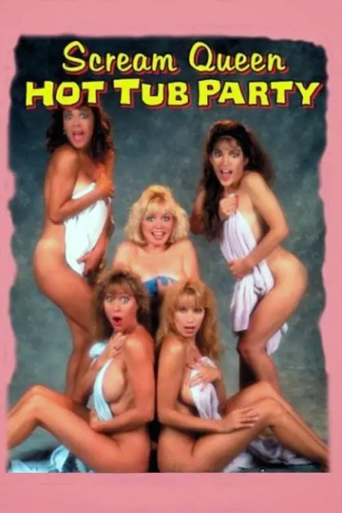 Movie poster "Scream Queen Hot Tub Party"