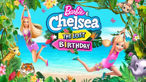 Watch film Barbie & Chelsea: The Lost Birthday | Barbie & Chelsea: The Lost Birthday (HD) | Official Trailer #1