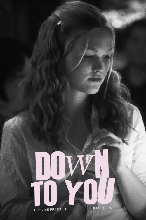 Movie poster "Down to You"