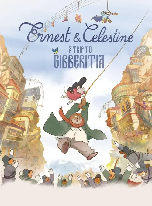 Movie poster "Ernest & Celestine: A Trip to Gibberitia"