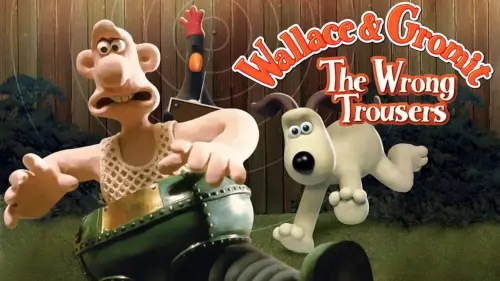 Watch film The Wrong Trousers | Wallace & Gromit - The Wrong Trousers (1995 VHS).mp4