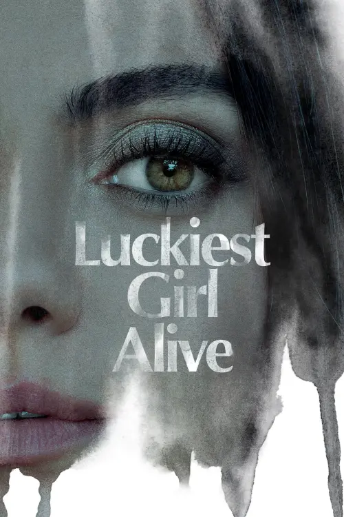 Movie poster "Luckiest Girl Alive"