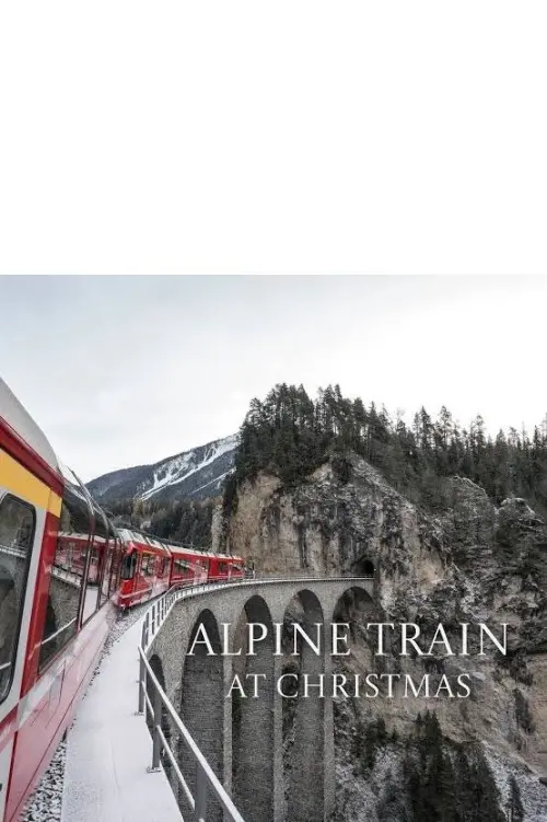 Movie poster "Alpine Train at Christmas"