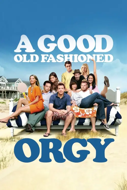 Movie poster "A Good Old Fashioned Orgy"