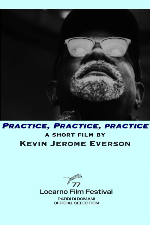 Movie poster "Practice, Practice, Practice"