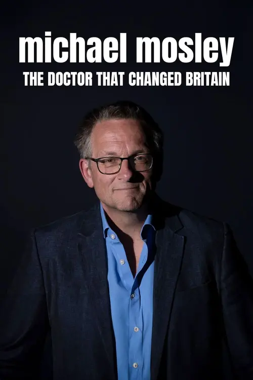 Movie poster "Michael Mosley The Doctor That Changed Britain"