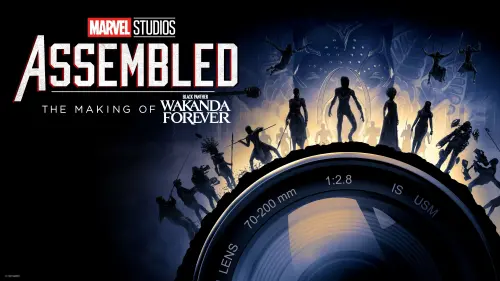 Watch film Marvel Studios Assembled: The Making of Black Panther: Wakanda Forever | Official Trailer